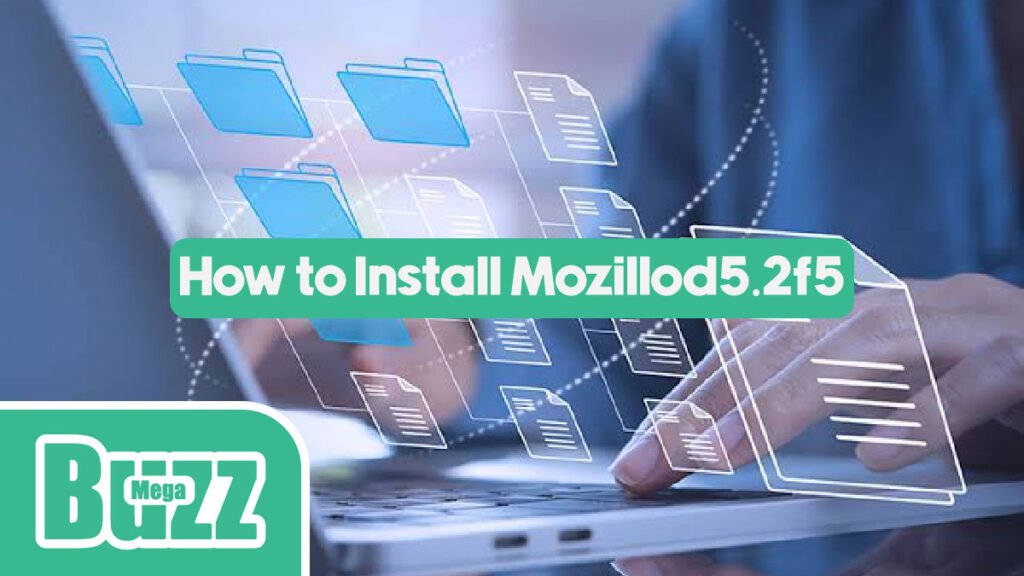 How to Install Mozillod5.2f5: Download, Loading Issues, Bug Fixes, and What We Know in 2026 How to Install Mozillod5.2f5: Download, Loading Issues, Bug Fixes, and What We Know in 2026